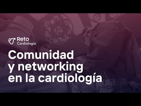 Cardio Chat: Importancia de la Comunidad y networking en la cardiología